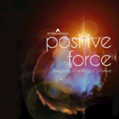 Positive Force - Adam Salkeld & Neil Pollard