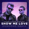 Show Me Love (feat. Robin S.) [Dubdogz Remix] - Single