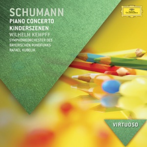Schumann: Piano Concerto & Kinderszenen