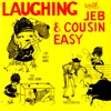 Laughing With Jeb & Cousin Easy