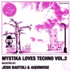 Mystika Loves Techno Vol.2