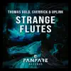 Stream & download Strange Flutes - Single