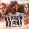 Praia do Pina (feat. Bolado da ZN & Mc Danny) - Chefe Coringa lyrics