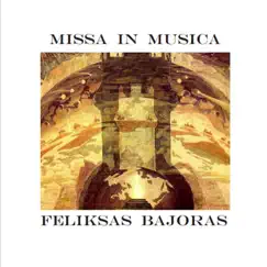 Missa In Musica by Feliksas Bajoras & Ex Tempore album reviews, ratings, credits