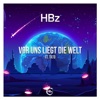 Vor Uns Liegt Die Welt (feat. TATO) - Single
