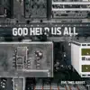 God Help Us All - Single album lyrics, reviews, download