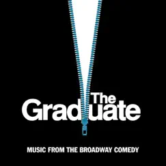 The Graduate (Music from the Broadway Comedy) by Various Artists album reviews, ratings, credits