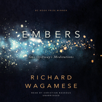 Richard Wagamese - Embers: One Ojibway's Meditations artwork