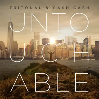 Untouchable by Tritonal & Cash Cash song reviws