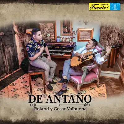 De Antaño - Roland Valbuena