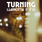 J.Lamotta - Turning