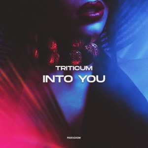 TRITICUM Into You