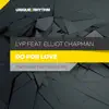 Do for Love (feat. Elliot Chapman) - Single album lyrics, reviews, download