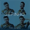 Jefinho - Faz Careta