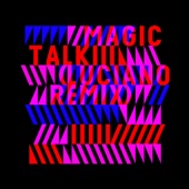 Magic Talk (Luciano Remix) artwork