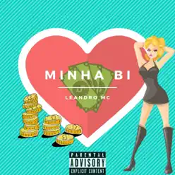 Minha Bi - Single - Leandro Mc Minha Bi - Single - Leandro Mc