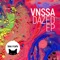 Dazed - VNSSA lyrics