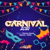 Carnival 2021 (Best of Dance, House, Electro & EDM)