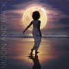 Moon and Back - Single