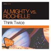 Almighty Presents: Think Twice, 2006