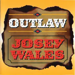 Outlaw by Josey Wales album reviews, ratings, credits