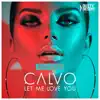 Stream & download Let Me Love You (Remixes) - EP