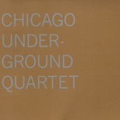 Chicago Underground Quartet - Four in the Evening