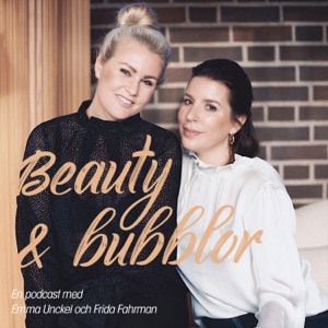 Beauty & Bubblor med Emma och Frida