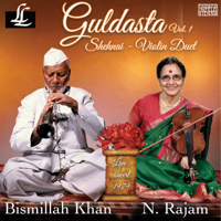 Ustad Bismillah Khan & N. Rajam - Guldasta, Vol. 1 artwork