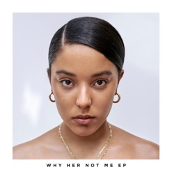 WHY HER NOT ME cover art