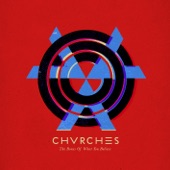 Chvrches - Lungs