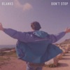 Don't Stop by Blanks iTunes Track 1