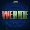 We Ride - Single album lyrics, reviews, download