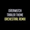 Overwatch Trailer Theme (Orchestral Remix) - Laura Platt lyrics