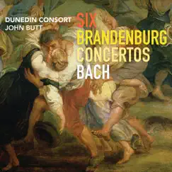 J.S. Bach: Six Brandenburg Concertos by Dunedin Consort & John Butt album reviews, ratings, credits