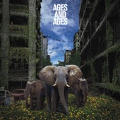 Ages and Ages - They Want More
