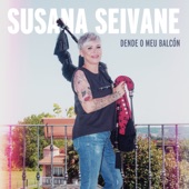 Susana Seivane - Chouteira do Lérez / Muiñeira de Farruco / Ao pasar por Lavadores