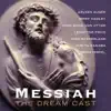 Messiah - The Dream Cast album lyrics, reviews, download