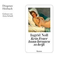 Ingrid Noll - Kein Feuer kann brennen so heiß artwork