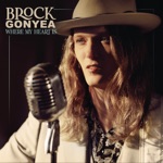 Brock Gonyea - My World Turns To Silver