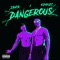 Dangerous (feat. Kida Kudz) - Zamir lyrics