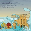 Songs from the City...Tales of our Sea - EP, 2015