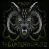The Underworld 2 (Instrumentals Edition) album lyrics, reviews, download