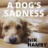 A Dog's Sadness - Single