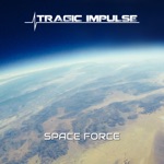 Tragic Impulse - Space Force