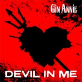 Gin Annie - Devil in Me