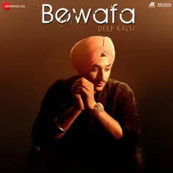 Bewafa - Single by Deep Kalsi album reviews, ratings, credits