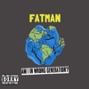 FATMAN - Fatman Anthem (Intro)