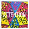Attention (feat. Khalil Toure) - Single album lyrics, reviews, download