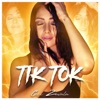 Tik Tok - Single